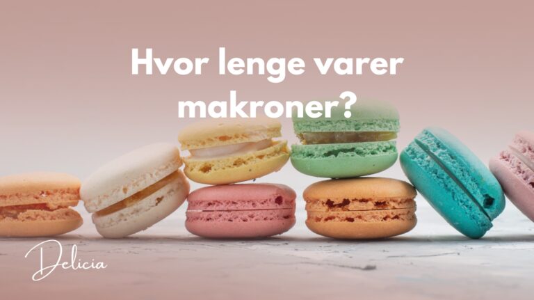 Hvor lenge holder makroner seg