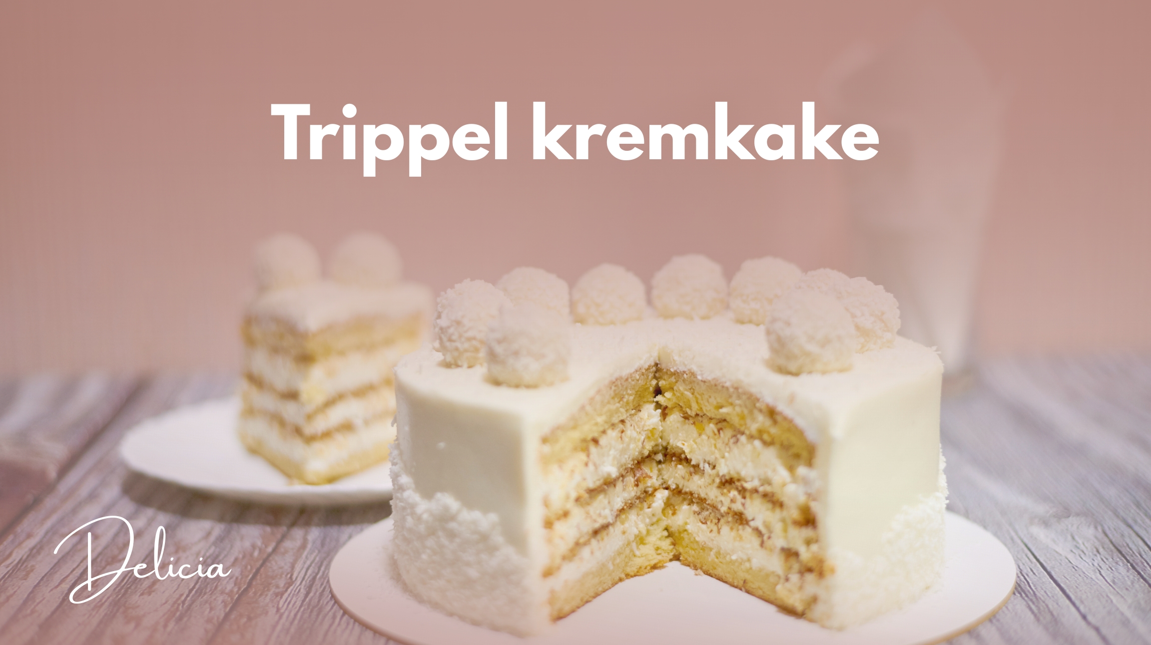 Trippel Kremkake